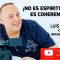 ¡ NO ES ESPIRITUALIDAD, ES COHERENCIA !!! con Luis Palacios, CSIJuan, Manuel Pitarch