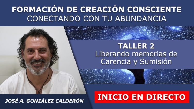 Jose Antonio G. Calderon – Taller 2 inicio en directo – FORMACION CREACION Y ABUNDANCIA