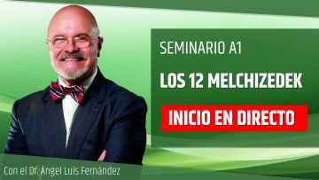 Ángel Luís Fernández INICIO EN DIRECTO – Los 12 Melchizedek