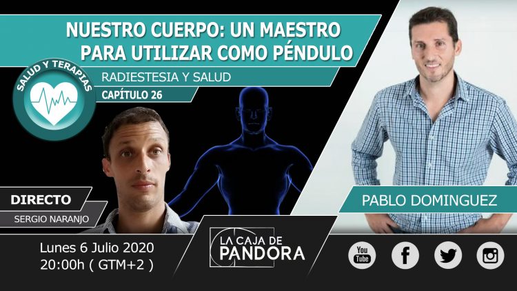 Pablo Dominguez – NUESTRO CUERPO UN MAESTRO PARA UTILIZAR COMO PENDULO
