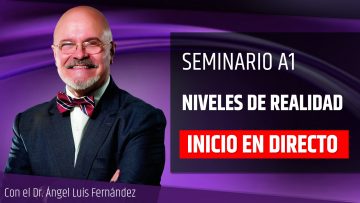 Ángel Luís Fernández – NIVELES DE REALIDAD Inicio en Directo