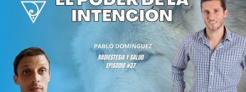Pablo Domínguez – el poder de la intencion