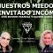 NUESTROS MIEDOS UN INVITADO INCOMODO con ESTHER FRANCIA y XAVIER GARCIA