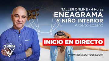 Alberto Lozano – TALLER ENEAGRAMA Y NIÑO INTERIOR – Inicio en directo