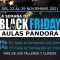 ¡LLEGA LA SEMANA BLACK FRIDAY AULAS PANDORA! – Sólo del 22 al 29 Noviembre 2021