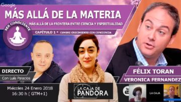 mas-alla-de-la-materia-con-felix-toran-luis-palacios-y-vero-fernandez