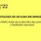 ANTOLOGÍA DE UN ALMA ENCARNADA – Diego RAM ( Magic’22 primavera )