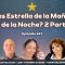 ¿Eres Estrella de la Mañana o de la Noche? 2 Parte con Leidy Suarez y Norah Belmont