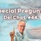 Especial Preguntas Del Chat #44 con Luis Manuel Palacios Gutiérrez