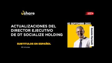 Actualización del CEO de DT Socialice Holding ( USHARE ) en Español – Septiembre 2022