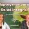 Adaptógenos para la Salud Integral con Dra. Ana Karina Roa Lima