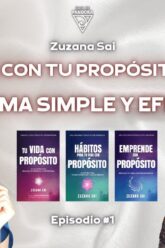 CONECTA CON TU PROPÓSITO DE VIDA DE FORMA SIMPLE Y EFECTIVA con Zuzana Sai (BQ)