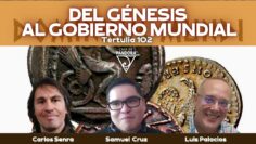DEL GÉNESIS AL GOBIERNO MUNDIAL_ Samuel Cruz, Luis Palacios, Carlos Senra (BQ)