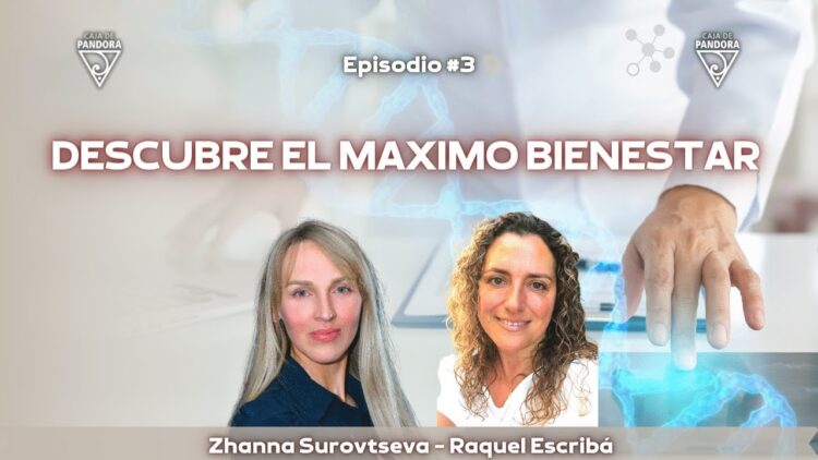 DESCUBRE EL MAXIMO BIENESTAR con Zhanna Surovtseva y Raquel Escribá (BQ)