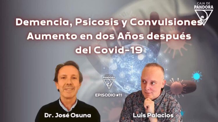 Demencia, Psicosis y convulsiones – Aumento en 2 años despues del COVID-19