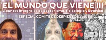 EL MUNDO QUE VIENE III_ Esoterismo, Psicología y Estética, con Carlos G. Senra (BQ)