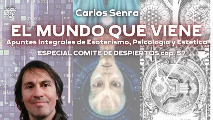 ESPECIAL EL MUNDO QUE VIENE_ con Carlos Senra (BQ)