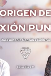 El Origen de la Conexión Punto 0 con José Antonio González Calderón (BQ)