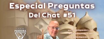 Especial Preguntas Del Chat #51 con Luis Manuel Palacios Gutiérrez (BQ)