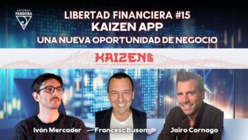 KAIZEN APP – una nueva oportunidad de negocio ( Libertad Financiera #15 ) (BQ)