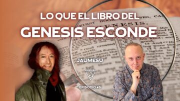 LO QUE EL LIBRO DEL GENESIS ESCONDE con Jaumesu (BQ)