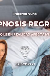 La Hipnosis Regresiva. Como verificar lo que en realidad afecta mi campo Energético. Irazema Nuño (BQ)