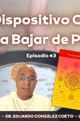 Nuevo Dispositivo Cuántico para Bajar de Peso. Dr. Eduardo González y Nacho Rivero (BQ)