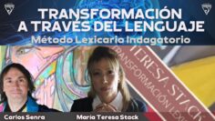TRANSFORMACIÓN A TRAVÉS DEL LENGUAJE, Teresa Stack y Carlos Senra