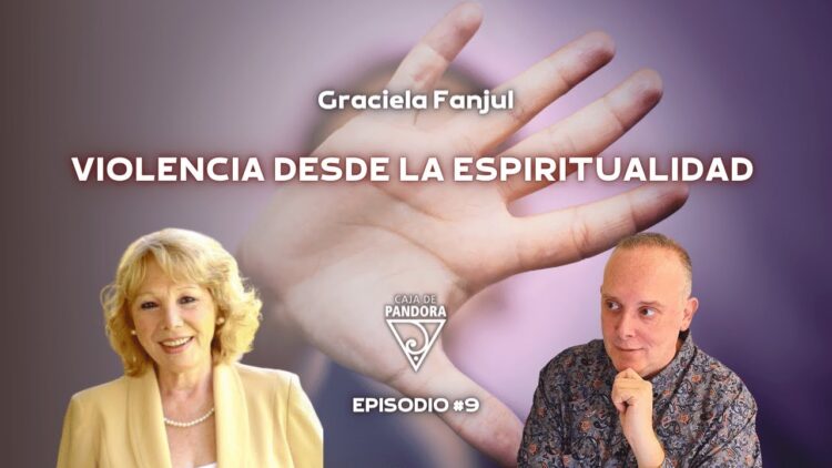 VIOLENCIA DESDE LA ESPIRITUALIDAD con Graciela Fanjul (BQ)