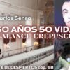 50 AÑOS 50 VIDAS II_Comité de Despiertos 68, con Carlos Senra (BQ)
