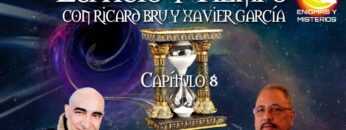 ESPACIO Y TIEMPO con RICARD BRU & XAVIER GARCIA – CAPITULO 8 (BQ)