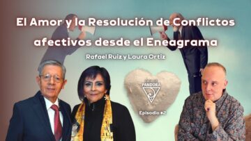 El Amor y la Resolución de Conflictos afectivos desde el Eneagrama con Rafael Ruiz y Laura Ortiz (BQ)