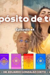 El Propósito de tu Vida con Dr. Eduardo González y Nacho Rivero (BQ)