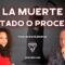 LA MUERTE ¿INSTANTE O PROCESO? con Yolanda Soria