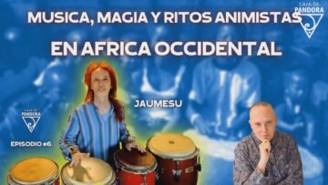 MUSICA, MAGIA Y RITOS ANIMISTAS EN AFRICA OCCIDENTAL con Jaumesu
