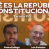 QUÉ ES LA REPÚBLICA CONSTITUCIONAL_ Pedro Gallego, Luis Palacios, Carlos Senra Tertulia 103 (BQ)