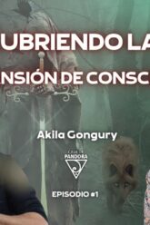 Redescubriendo la Magia y Expansión de Consciencia con Akila Gongury (BQ)
