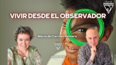 VIVIR DESDE EL OBSERVADOR – Maria del Carmen Romero