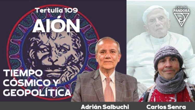 AIÓN_Tiempo cósmico y geopolítica_ Adrián Salbuchi y Carlos Senra (BQ)