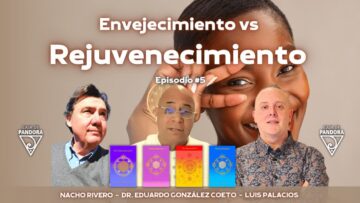 Envejecimiento vs Rejuvenecimiento con Dr. Eduardo González y Nacho Rivero (BQ)