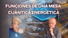 Funciones de una Mesa Cuántica Energética con Rous – Rosa Mª Martínez (BQ)