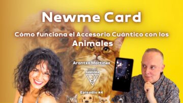 Newme Card_ Cómo funciona el Accesorio Cuántico con los Animales con Arantxa Martínez (BQ)