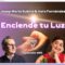 Enciede tu luz con Josep María Subira y Vero Fernández