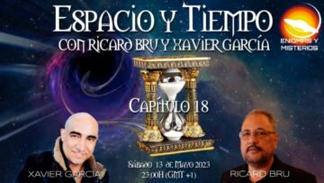 espacio-y-tiempo-con-ricard-bru-y-xavier-garcia-capitulo-18
