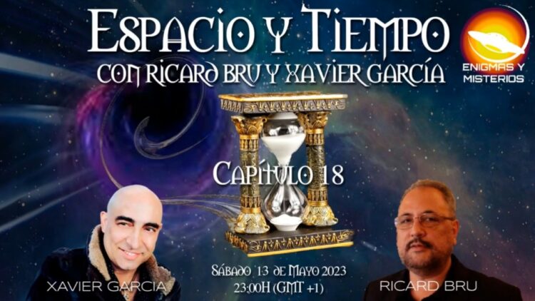 espacio-y-tiempo-con-ricard-bru-y-xavier-garcia-capitulo-18