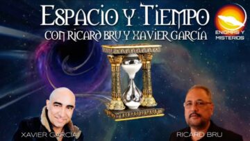 espacio ‌y ‌tiempo ‌con ‌ricard ‌bru ‌xavier ‌garcia ‌capitulo ‌15 ‌
