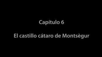 la-ruta-de-maria-magdalena-capitulo-6-el-castillo-cataro-de-montsegur