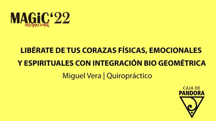 liberate-de-tus-corazas-miguel-vera-magic-22-primavera