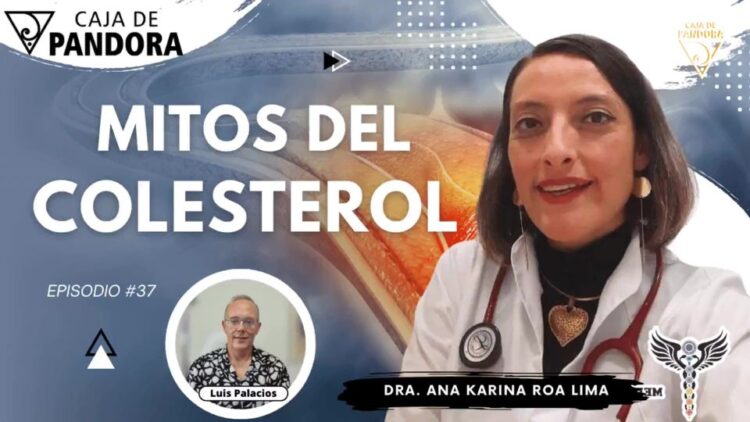 2023-10-26_La Caja de Pandora _ VIDEO_Mitos del Colesterol con Dra. Ana Karina Roa Lima_239217389145864