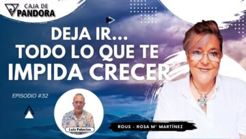 Deja ir… Todo lo que te Impida Crecer con Rous – Rosa Mª Martínez (BQ)